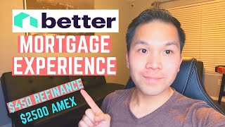 Better Mortgage Review: Refinanced Home for $450 / $2500 AMEX credit! (Experience and Thoughts)