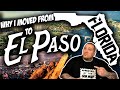 Why I Moved from South FLORIDA to EL PASO, TEXAS