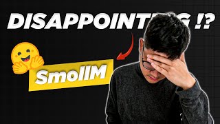 This New LLM Model Fell Short of Expectations | SmollM