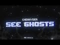 Chenayder  see ghosts lyric