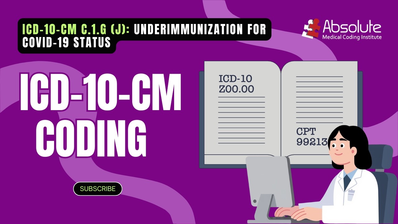 Underimmunization ICD-10-CM C.1.G (J): Underimmunization for COVID-19 Status - YouTube