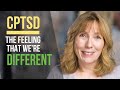 CPTSD Makes Us Feel DIFFERENT... ARE WE?