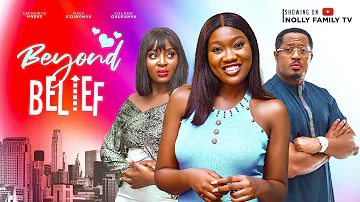 BEYOND BELIEF (New Movie) Chinenye Nnebe, Mike Ezuruonye 2024 Nollywood Romance Movie