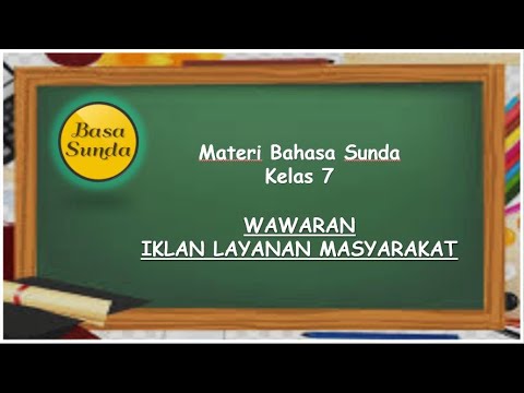 Bahasa Sunda Kelas 7 || Materi Wawaran (Iklan Layanan Masyarakat)