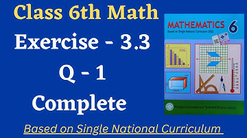 Class 6 Math New Book Exercise 3.3 [ Question 1 ] Class 6th Math New Book Unit 3 Exercise 3.3