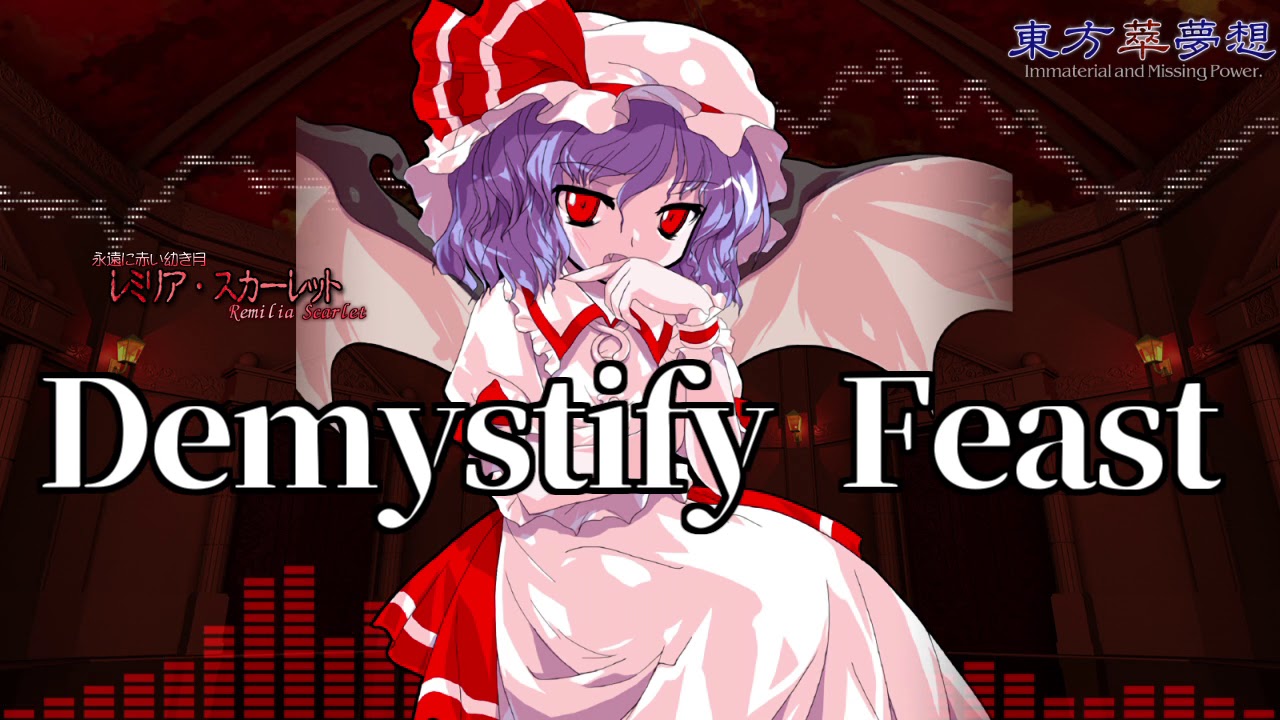 作業用bgm Demystify Feast 東方萃夢想 Youtube