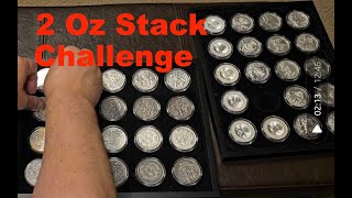 2 Oz Silver Stack Challenge - Video Response to Blue Collar Stacker Pt 1