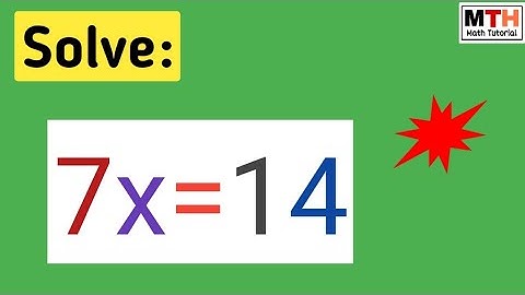 Solve 7x=14