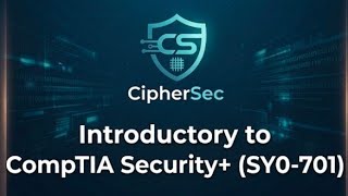 Introduction to Comptia security+ SY0-701