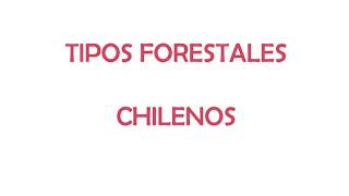 DL 701 Tipos Forestales Chilenos (extracto)