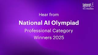 Hear from National AI Olympiad winners 2025 | Professional Category