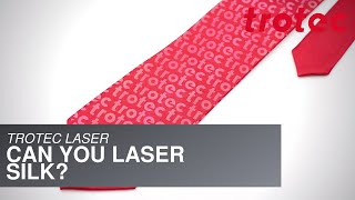 Trotec Laser: Can you Laser Silk?
