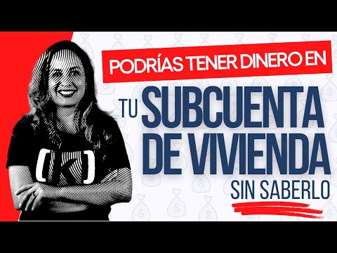 Subcuenta de Vivienda Infonavit: ¿Qué es? ¿Cómo utilizar tu saldo?