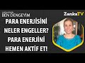 Para, Bereket ve Bolluk | Para Enerjini Hemen Aktif Et! Çağla Yüksel ile Ben Dengeyim