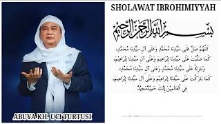 SHOLAWAT IBROHIMIYYAH - ABUYA KH. UCI TURTUSI (Cilongok - Banten)