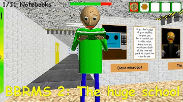 BBRMS 2: The huge school (Baldi