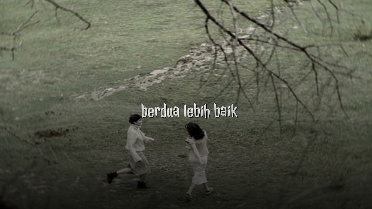 berdua lebih baik - speed up