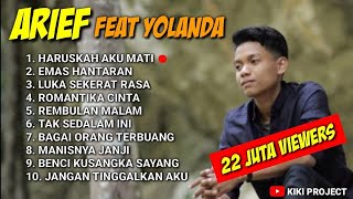 ARIEF PUTRA FULL FEAT YOLANDA 2021-2022 - REMBULAN MALAM 🎵 TAK SEDALAM INI 🎵TERPOPULER - TANPA IKLAN