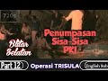 Part 12 | Operasi Trisula (Penumpasan Sisa-Sisa PKI) English Subtitle