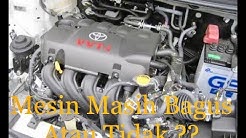 12 Cara Mudah Mengetahui Mesin Mobil Masih Bagus Atau Tidak - Durasi: 9.35. 