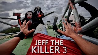 PARKOUR VS JEFF THE KILLER 3!
