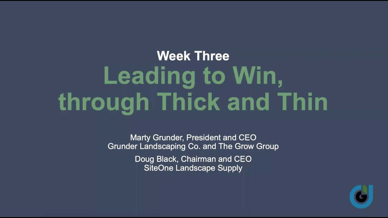 Week Three: Leading to Win, through Thick and Thin