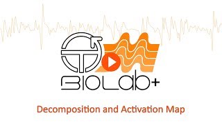 OTBioLab+ Tutorial 1: Decomposition and Activation Map