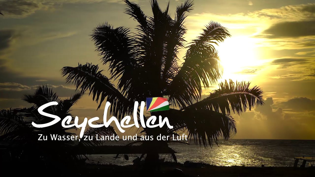 Seychellen - Zu Wasser, zu Lande und aus der Luft [Seychellen Doku / Dokumentation / Reportage]
