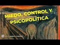 Miedo, control y psicopolítica (con la psiquiatra María José Mancino)