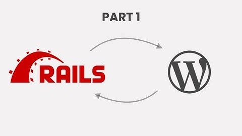 Easily Manage Wordpress DB From Your Rails App - PART 1