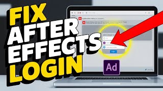 How to Fix After Effects Login Issues – Creative Cloud Errors