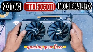 Zotac rtx 3060ti no signal fix | gpu repair in india | graphics card repair Near me |