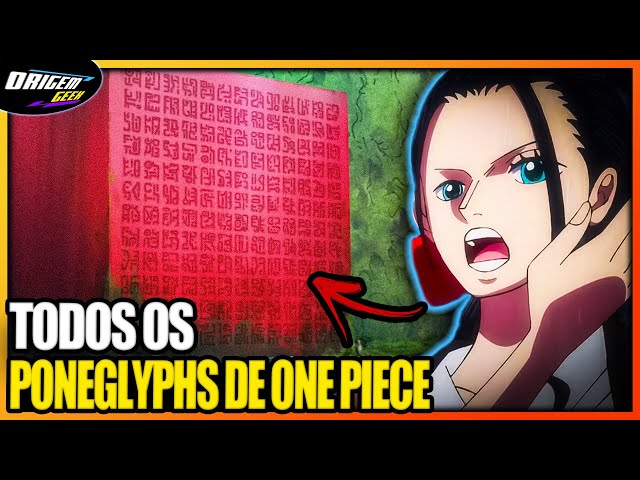 A HISTÓRIA DOS PONEGLYPHS E AS TRADUÇÕES JÁ FEITAS POR NICO ROBIN - ONE  PIECE 