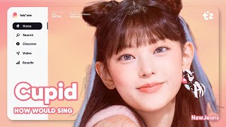 Download lagu How Would NewJeans Sing 'Cupid - Twin Version' (FIFTY FIFTY)