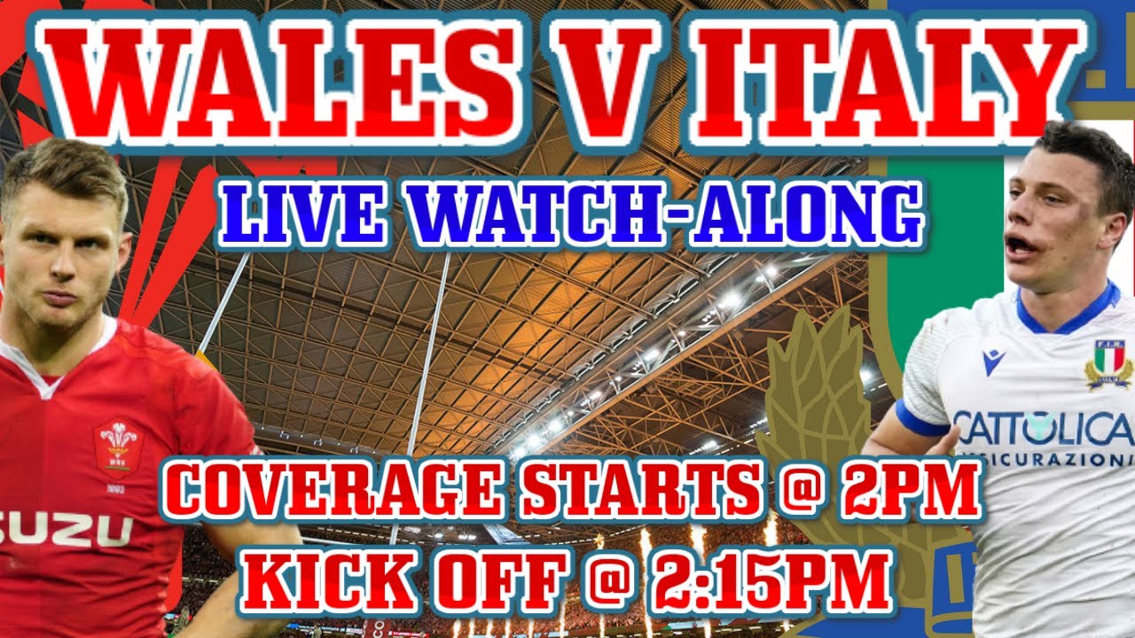 Wales v Italy Live Watch-Along:- Six Nations 2022 - YouTube