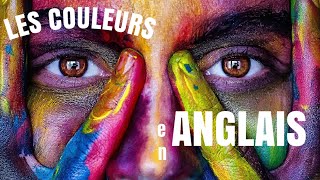 APPRENDRE L’ANGLAIS FACILEMENT: LES COULEURS EN ANGLAIS