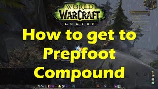 WoW Legion How to get to Prepfoot Compound location in Highmountain zone (Beta 7.0.3)