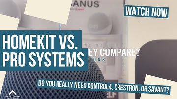 Control4, Crestron, Savant vs. Apple HomeKit – Can Matter Compete?