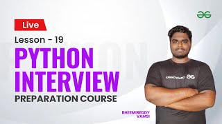 L19 : Object Oriented Programming - Python | Vamsi Bheemreddy | GeeksforGeeks Python