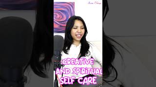 CREATIVE AND SPIRITUAL SELF CARE