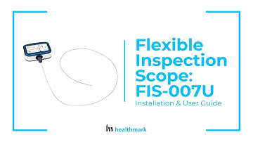 Flexible Inspection Scope: FIS-007U | Installation & User Guide