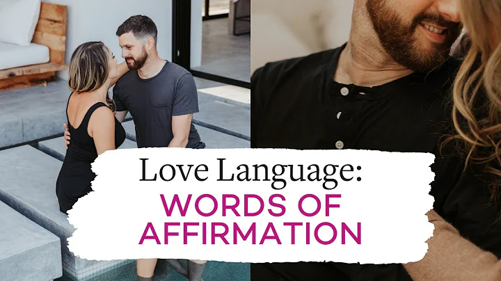 Love Language: Words Of Affirmation - DayDayNews