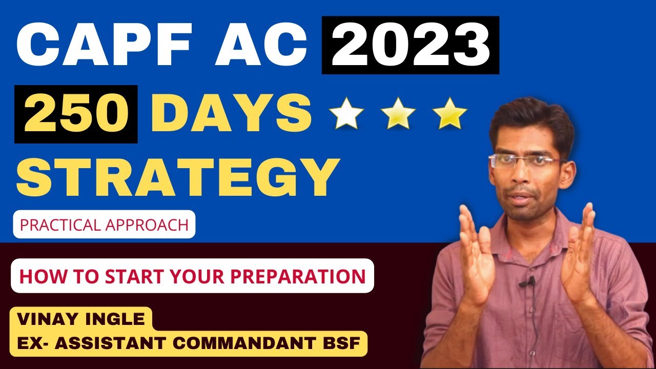 250 Days Strategy To Crack CAPF AC 2023 | CAPF Paper 1 strategy | UPSC ...