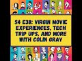 Colin Gray: First Movie Experiences and Tech Disasters