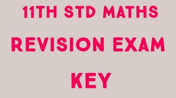 11th Std Maths REVISION EXAM ANSWER KEY