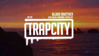 Zeds Dead & DISKORD & Reija Lee - Blood Brother chords