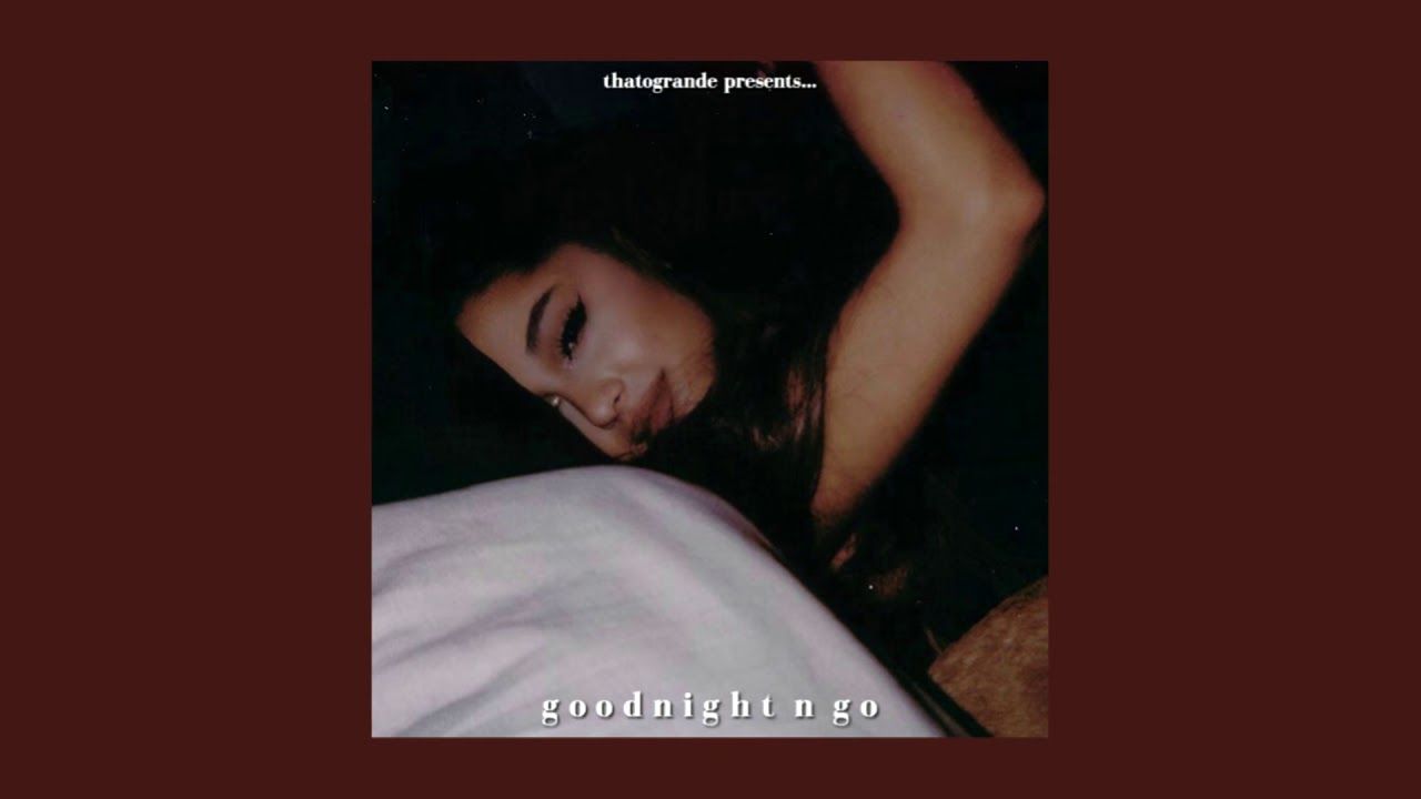 goodnight n go (slowed)