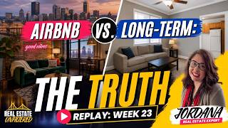 Airbnb vs. Long-Term Rentals: Is it still a Gold Mine | Real Estate Unfiltered Week 23