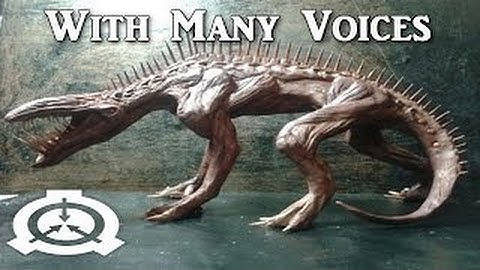 SCP-939 With Many Voices (Object Class: Keter)