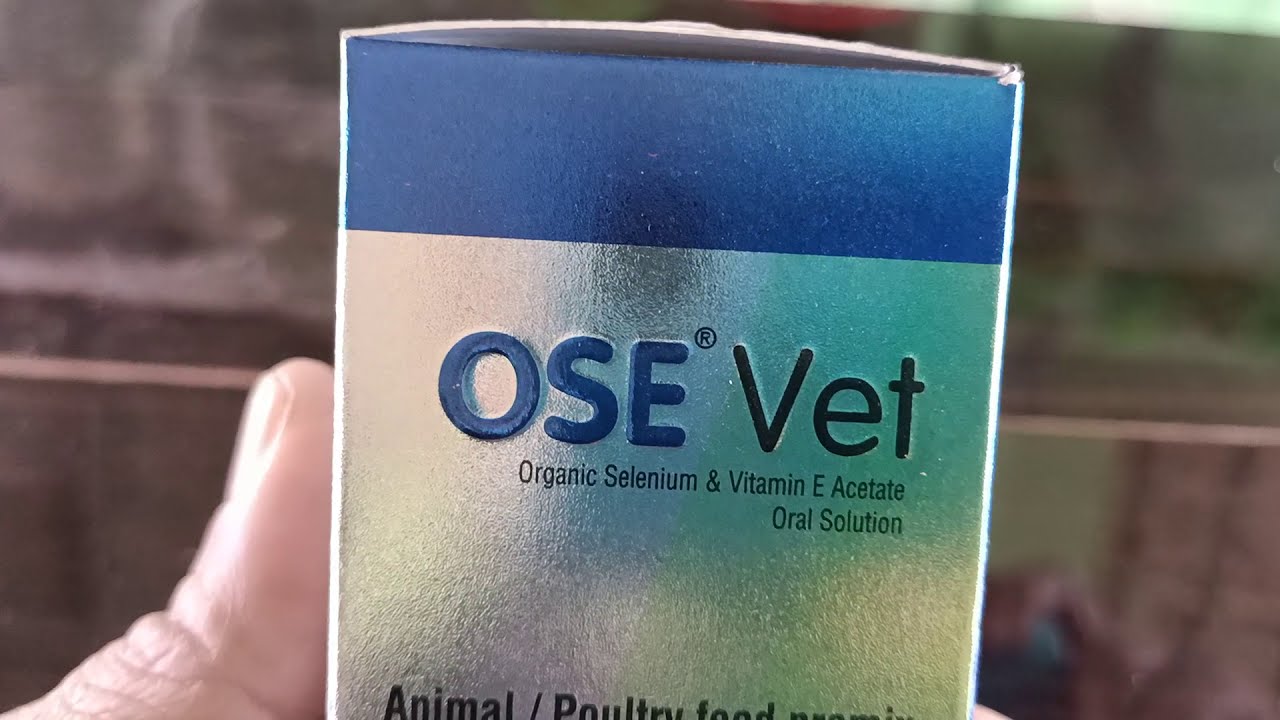 OSE Vet Selenium & Vitamin E Acetate Oral Solution) SKF YouTube